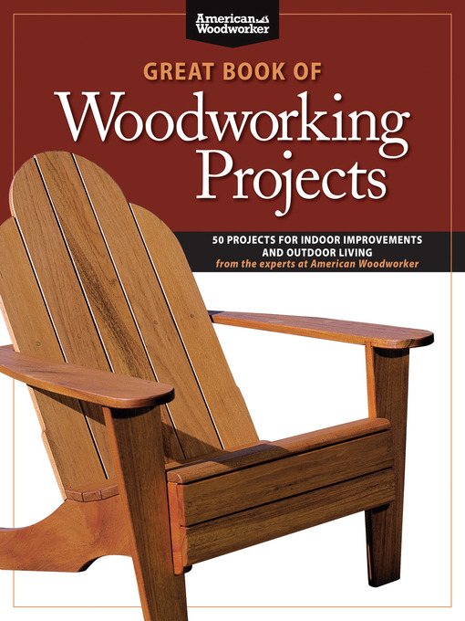 Title details for Great Book of Woodworking Projects by Randy Johnson - Available